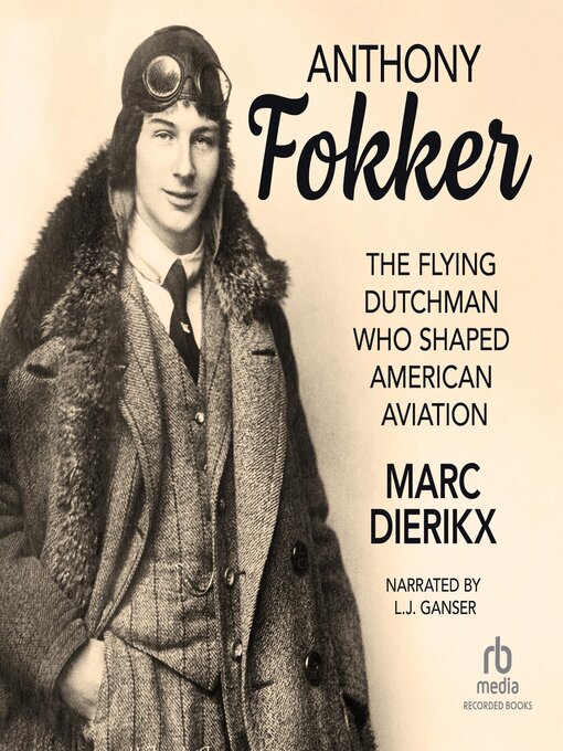 Title details for Anthony Fokker by Marc Dierikx - Available